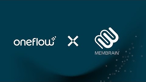 Oneflow x Membrain: How it works