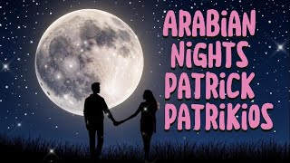 Arabian Night Patrick Patricios Best Romantic Instrumental Music