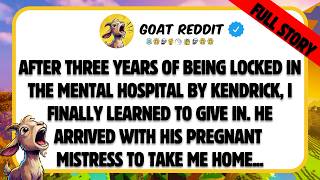 After three years of being locked in the mental hospital by Kendrick, I finally learned to give in..