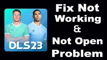 How To Fix DLS 23 App Not Working | DLS 23 Not Open Problem | PSA 24