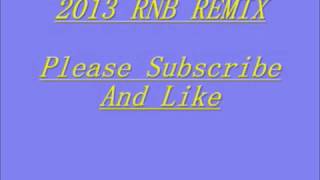 RnB 2013 Remix: