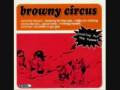 browny circus - Melting Myself