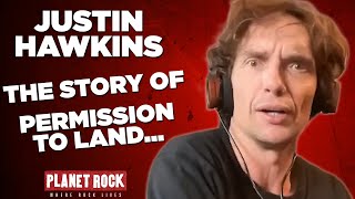 Justin Hawkins: The story of 'Permission to Land'