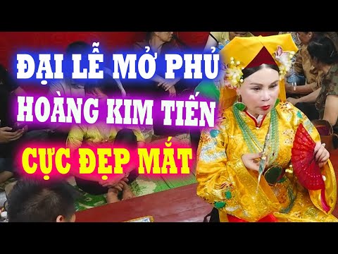 Đại lễ mở phủ Hoàng Kim Tiến: Những giá hầu đồng đẹp nhất lòng thành dâng cửa điện