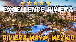 Excellence Riviera Cancun Review Adults-Only All-Inclusive Resort in Riviera Maya Mexico 2026