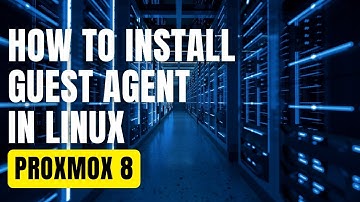 How To Install QEMU Guest Agent for Linux in Proxmox 8