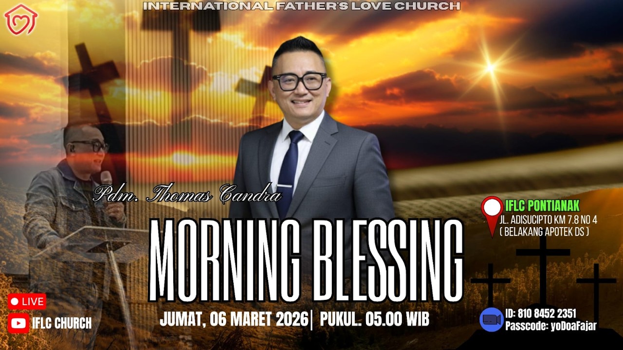 06 MARET 2026 | IFLC Morning Blesssing Pukul 05.00 WIB