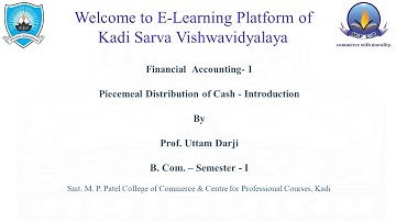 FA-1 || PIECEMEAL DISTRIBUTION OF CASH -INTRODUCTION || BCOM SEM-I || MPCC ||  KSV || SVKM || KADI