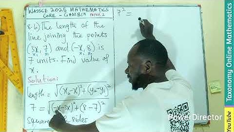 Finding Length of Two Points | Sec. B qu. 8(b) | WASSCE 2025 Mathematics (Core): The Gambia Edition