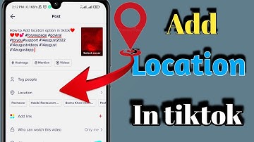 How to Add location in tiktok video | Add location in tiktok | location option kaise on kare