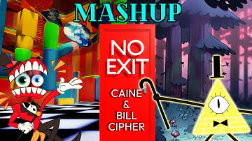 MASHUP | longestsoloever - No Exit (Caine & Bill Cipher Duet)