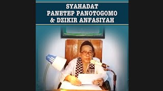 Syahadat PANETEP PANOTOGOMO & DZIKIR ANFASIYAH | Kyai Abdul Wahib