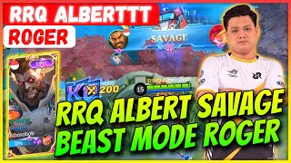 RRQ ALBERT SAVAGE, Beast Mode Roger [ RRQ ALBERTTT Roger ] Alborobob - Mobile Legends Gameplay