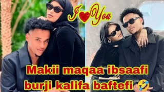 Makiin ibsaafi maqaa burjii Khalifa baafteefi ee kolfaan dhumne🤣