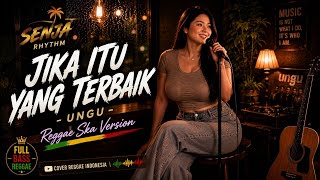 Jika Itu Yang Terbaik – Ungu (Reggae Ska Version) | Cover Indonesia Full Bass”