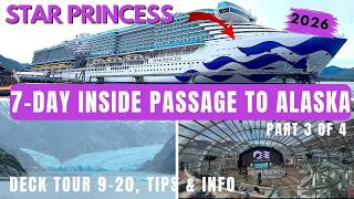 2026 7-DAY INSIDE PASSAGE CRUISE TO ALASKA ABOARD THE BRAND NEW STAR PRINCESS (DECK TOUR 9-20) PT 3