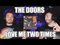 THE DOORS - LOVE ME TWO TIMES (1967) | FIRST TIME REACTION