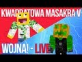 KWADRATOWA MASAKRA V - WOJNA! (live)