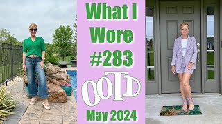 What I Wore #283 | OOTD & What I Kept From Boxes | May 2024