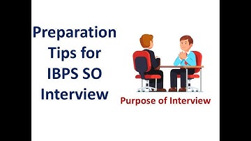 IBPS SO Interview Preparation Tips I Questions I Purpose