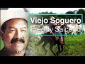 Viejo Soguero Freddy Salcedo (Letra) HD