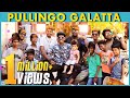 Pullingo galatta  madrasi