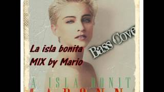 New MIX "La isla bonita"-Madona (by Mario)