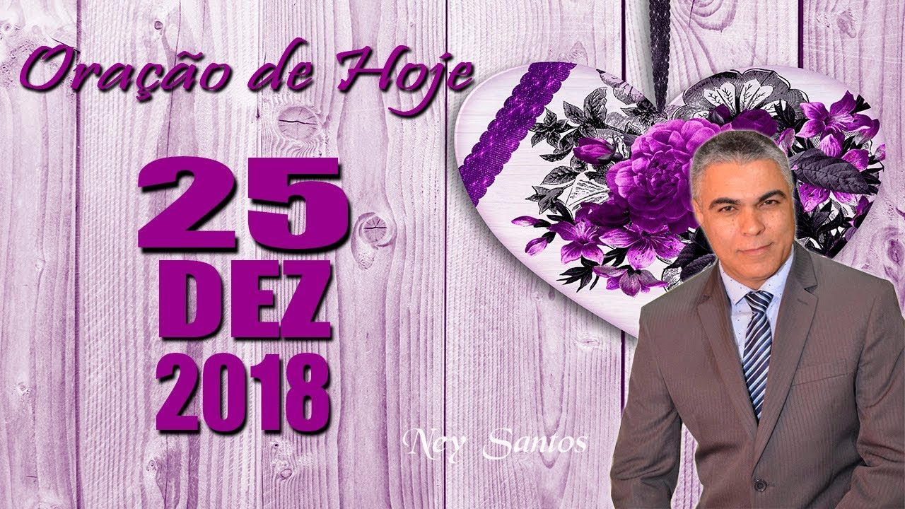 palavra do dia na bíblia Oração de Hoje | Terça dia 25 de Dezembro de 2018 Natal