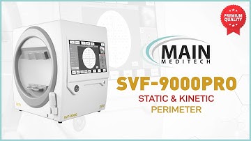 OPTO HELLAS: Main Meditech SVF-9000 Pro Static & Kinetic Perimeter