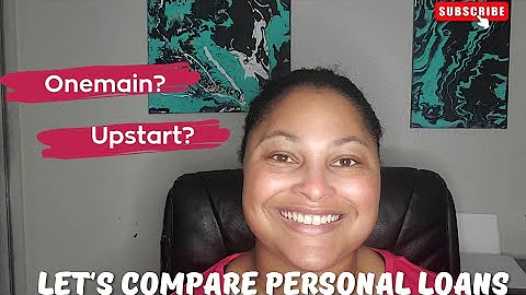Upstart Personal Loan Review | Compare Upstart and Onemain Financial