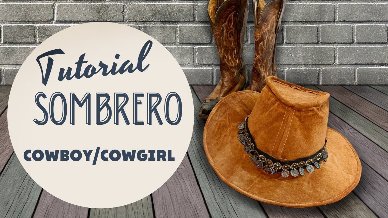 Tutorial sombrero cowboy/cowgirl - YouTube
