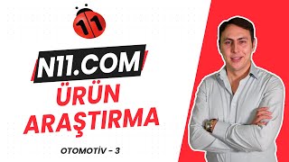 N11 ÜRÜN ARAŞTIRMA 3.BÖLÜM - OTOMOTİV KATEGORİSİNDE ÜRÜN ANALİZ EDİYORUZ screenshot 4