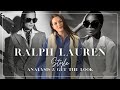 Ralph lauren  style guide how to get the iconic ralph lauren style on a budget