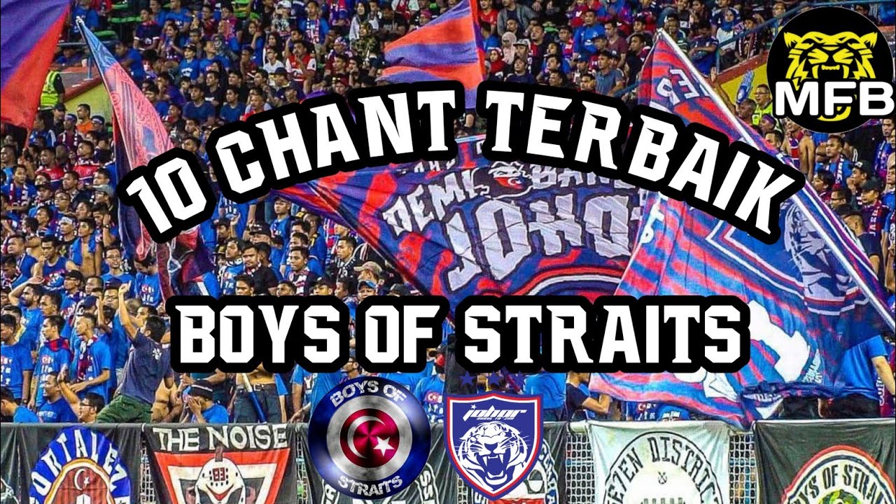 10 BEST CHANT FROM BOYS OF STRAITS(B.O.S) | JDT | 2020