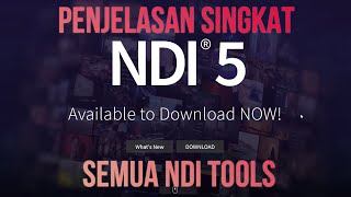 NDI 5 | Penjelasan singkat semua NDI tools 2021