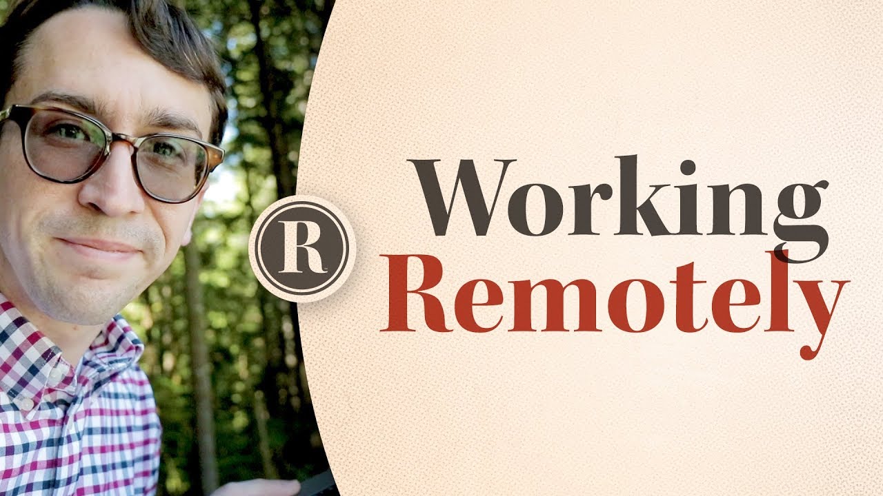 Why You Should Work Remotely - YouTube