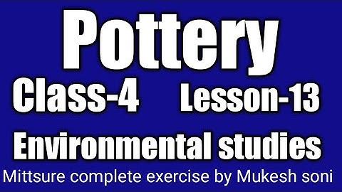 Class-4,lesson-13,Pottery, Environmental studies Mittsure complete exercise by Mukesh soni