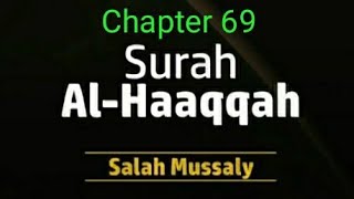 Surah Al-Haaqqah(Complete) ~Salah Mussaly