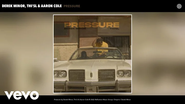 Derek Minor, Thi'sl, Aaron Cole - Pressure (Offici...