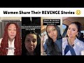 Part 3😳Women Share Their REVENGE Stories 😆This Is How They Dealt With Their Cheating Partners 