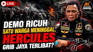 HERCULES & GRIB JAYA DISOAL NETIZEN PASCA KERUSUHAN