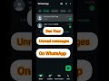 How to See Unread Messages on WhatsApp 🔔📩 | Quick & Easy Guide #Shorts #smartphone #privacy #tech