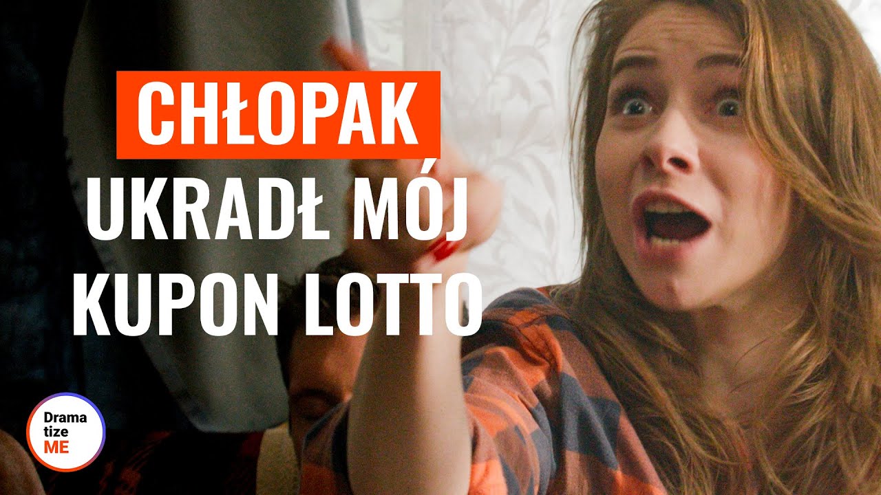 Chłopak ukradł mój kupon lotto | @DramatizeMePolska