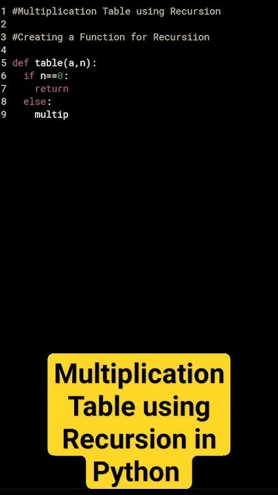 Multiplication Table using Recursion program in Python - YouTube