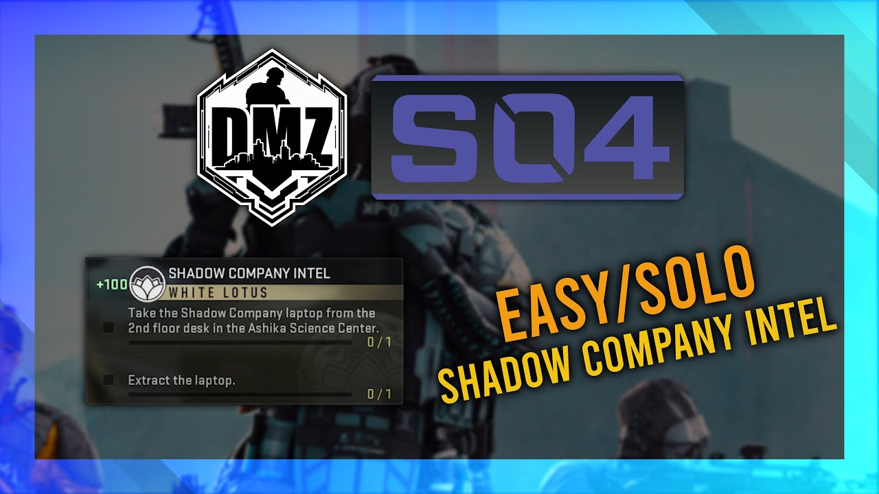 Shadow Company Intel (White Lotus) GUIDE DMZ Season 4 Mission Guide