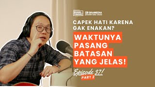 Memahami Boundaries Mengenali Batas Nyaman Dan Tidak Nyaman  Podruang Tunggu s3  Ep37 part 2