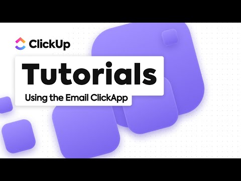 ClickUp Email ClickApp Tutorial