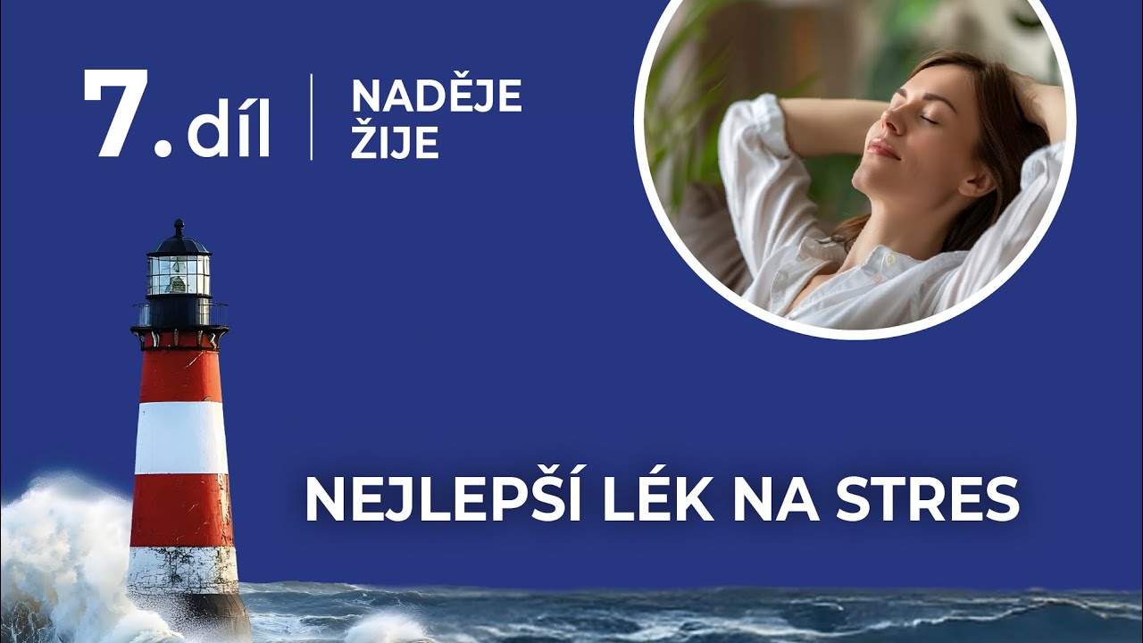 Naděje žije | Nejlepší lék na stres | Mark Finley (07/10)