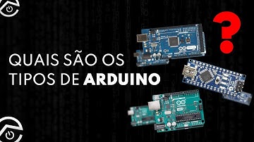 QUAL ARDUINO USAR? CONHEÇA OS PRINCIPAIS MODELOS