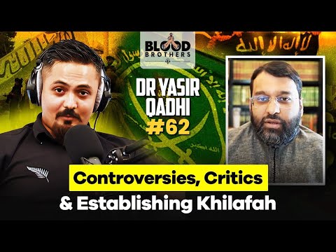 Dr ​⁠Yasir Qadhi | Controversies, Critics & Establishing Khilafah | BB #62